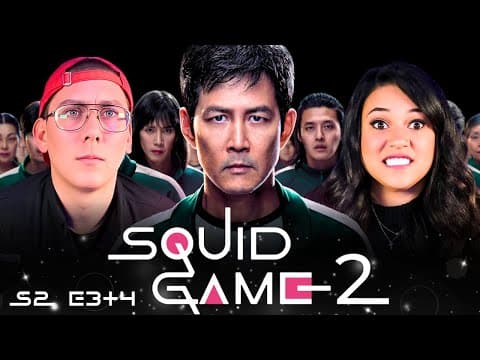 Squid Game S2E3,4