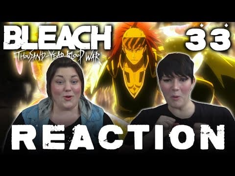 Bleach: Thousand-Year Blood War Episode 33