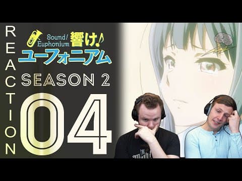 Hibike Euphonium S2E4