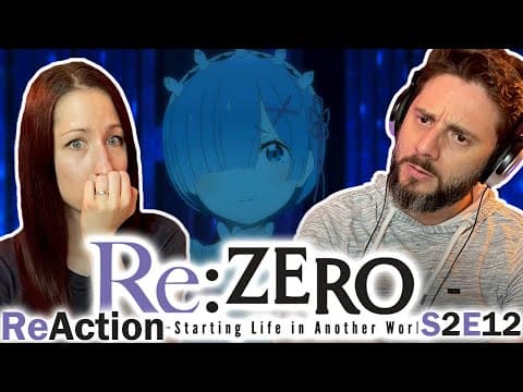 Re:Zero S2E12