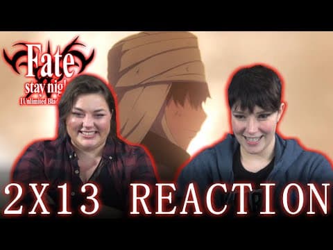 Fate Stay Night: Unlimited Blade Works S2E13