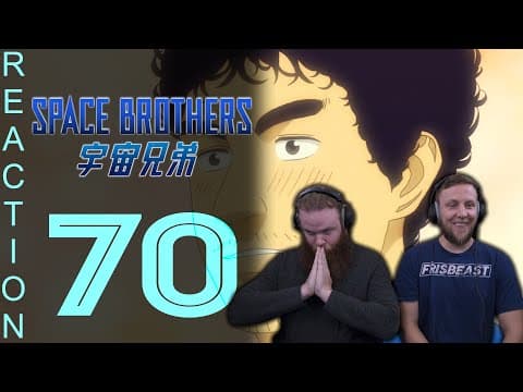 Space Brothers Episode 70