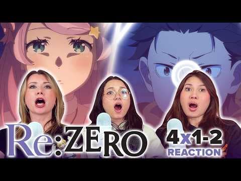 Re:Zero S4E1,2