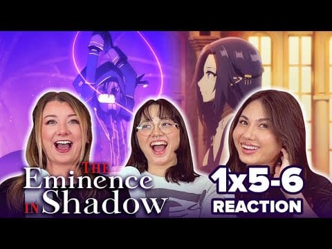 The Eminence in Shadow S1E5,6