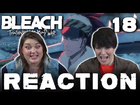 Bleach: Thousand-Year Blood War Episode 18