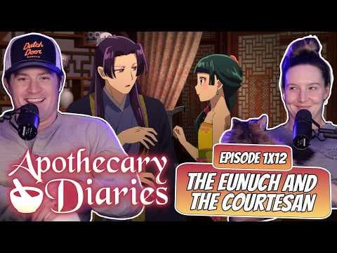 The Apothecary Diaries S1E12,13