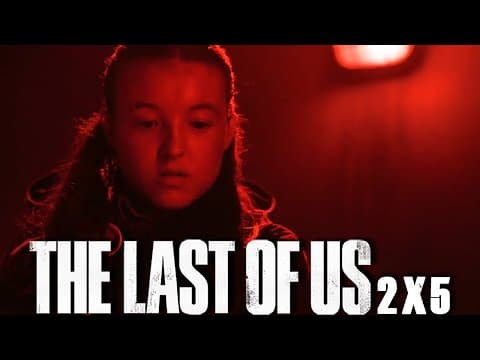 The Last Of Us S2E5