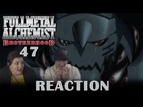 Fullmetal Alchemist: Brotherhood Episode 47
