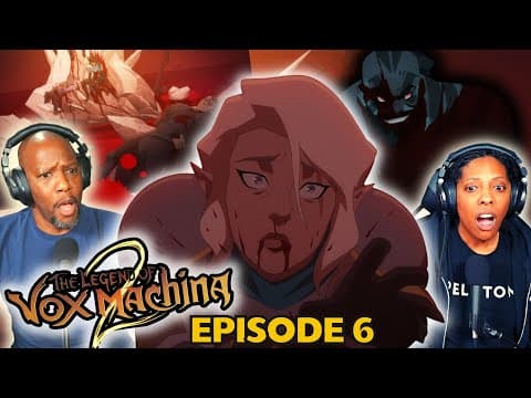 The Legend of Vox Machina S2E6