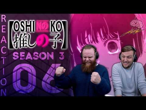 Oshi No Ko S3E6
