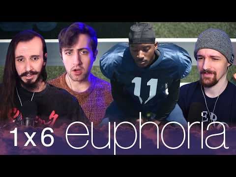 Euphoria S1E6