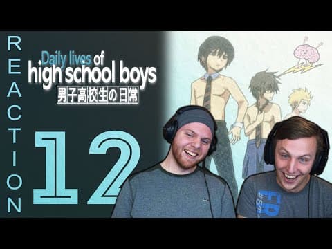 Daily Lives of High School Boys Episode 12