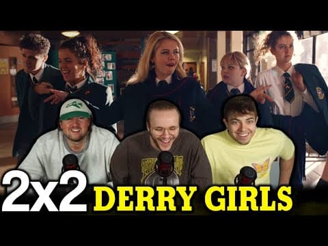 Derry Girls S2E2