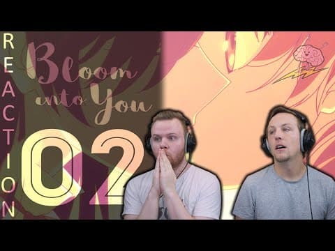 Bloom Into You Episode 2