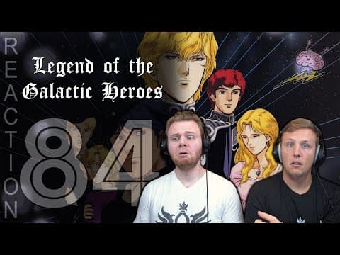 Legend of the Galactic Heroes Episode 84