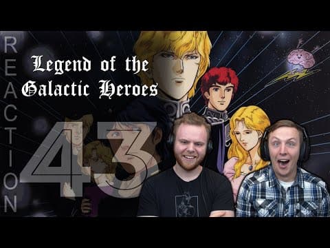 Legend of the Galactic Heroes Episode 43