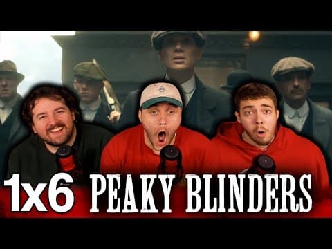 Peaky Blinders S1E6