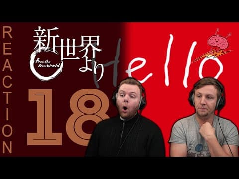 Shinsekai Yori Episode 18