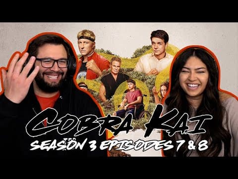 Cobra Kai S3E7,8