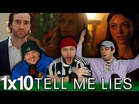 Tell Me Lies S1E10