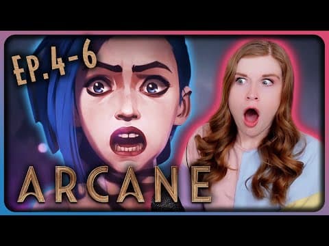 Arcane Episode 4-6