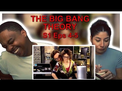 The Big Bang Theory S1E4,5