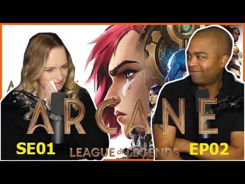Arcane S1E2