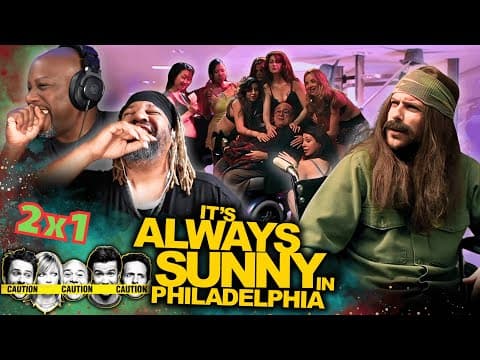 It's Always Sunny in Philadelphia S2E1