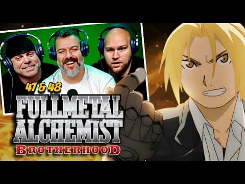 Fullmetal Alchemist Brotherhood Episode 47-48