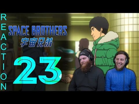 Space Brothers Episode 23