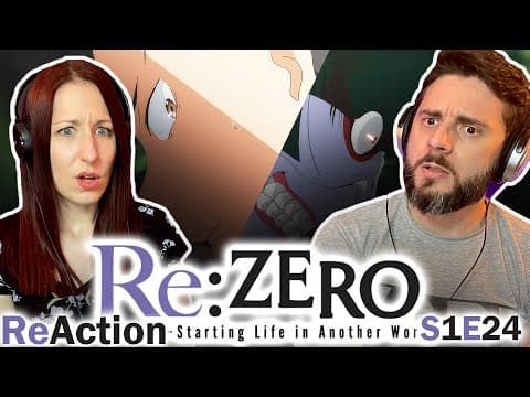 Re:Zero S1E24