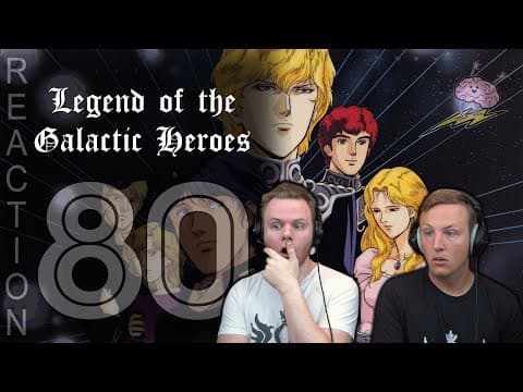 Legend of the Galactic Heroes Episode 80