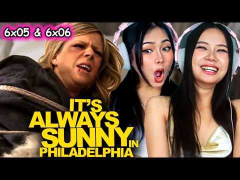 It's Always Sunny In Philadelphia S6E5,6