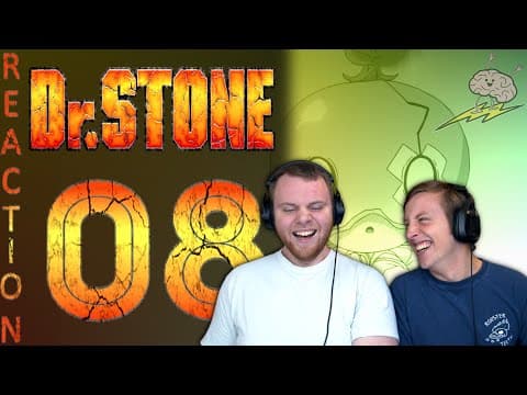 Dr Stone S1E8