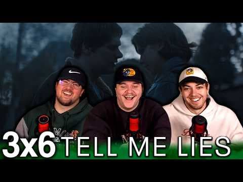 Tell Me Lies S3E6