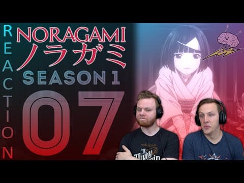 Noragami S1E7