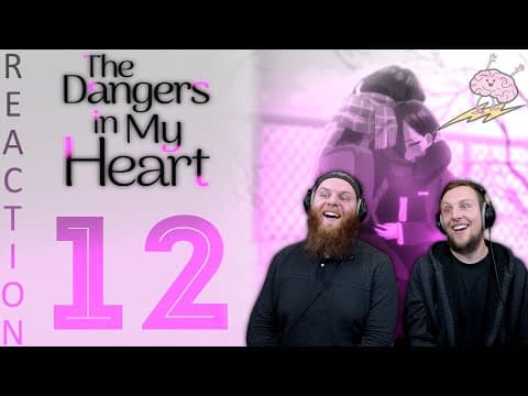 Dangers In My Heart S1E12
