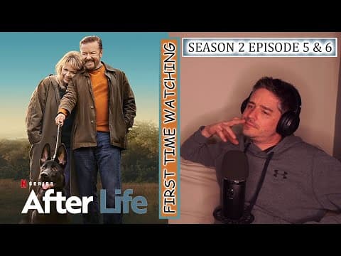 After Life S2E5,6