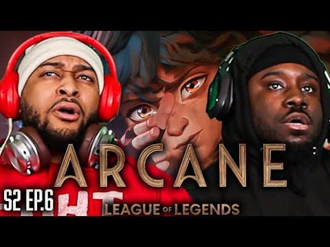 Arcane S2E6