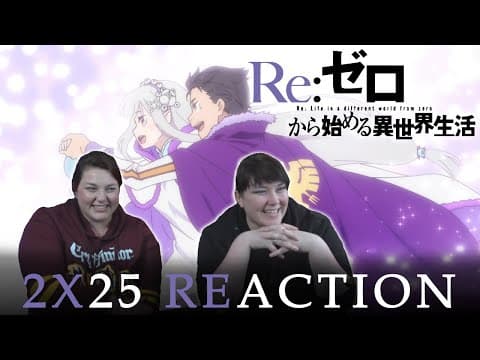 Re:Zero S2E25