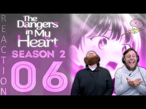 Dangers In My Heart S2E6