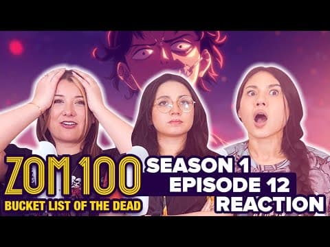 Zom 100 S1E12