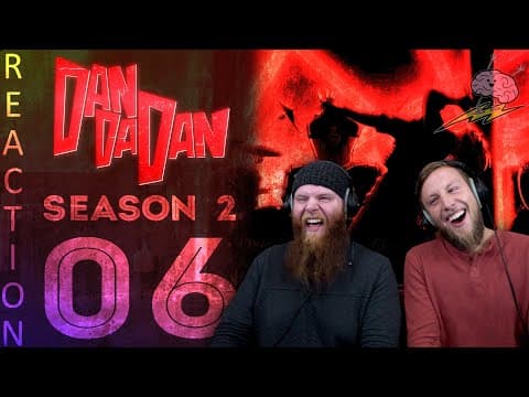 Dandadan S2E6