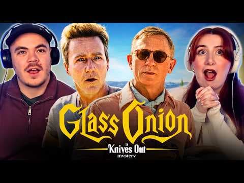 GLASS ONION: A KNIVES OUT MYSTERY