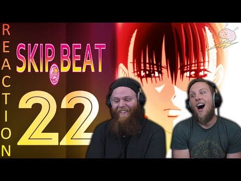 Skip Beat Episode 22