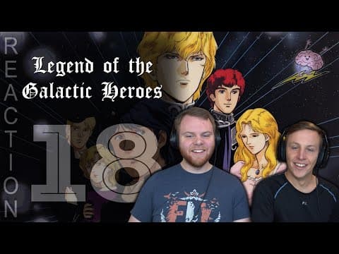 Legend of the Galactic Heroes Episode 18