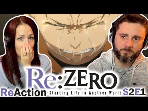 Re:Zero S2E1