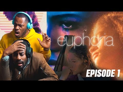 Euphoria Episode 1