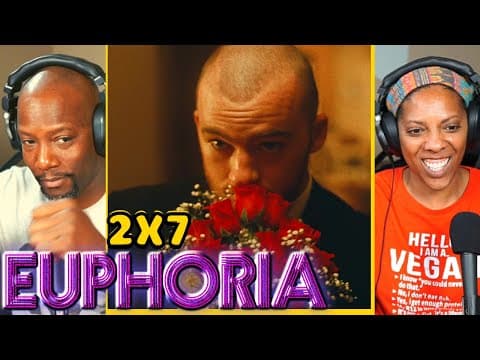 Euphoria S2E7