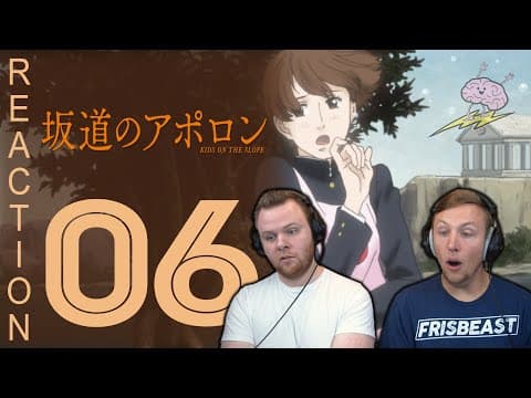 Kids on the Slope Episode 6